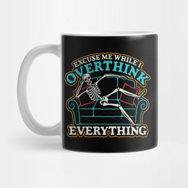 Excuse me while I overthink this by NinthStreetShirts